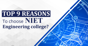 Top 9 reasons to choose NIET Engineering College?