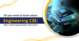 All you need to know about Engineering CSE