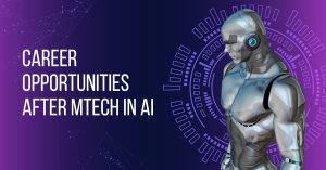 Career opportunities after MTech in AI
