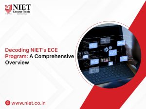 Decoding NIET’s ECE Program: A Comprehensive Overview