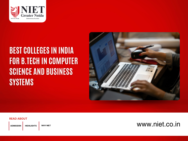 Best Colleges in India for B.Tech in Computer Science and Business Systems
