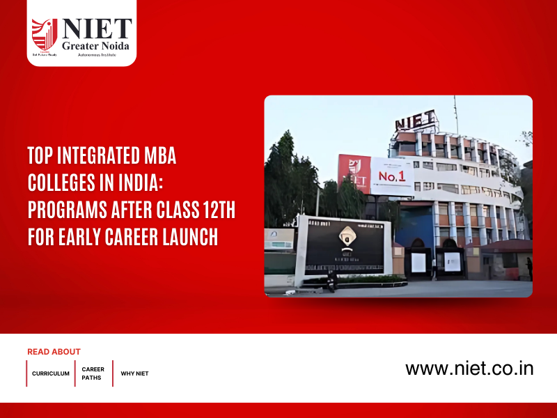 Top Integrated MBA Colleges in India: Programs After Class 12th for Early Career Launch
