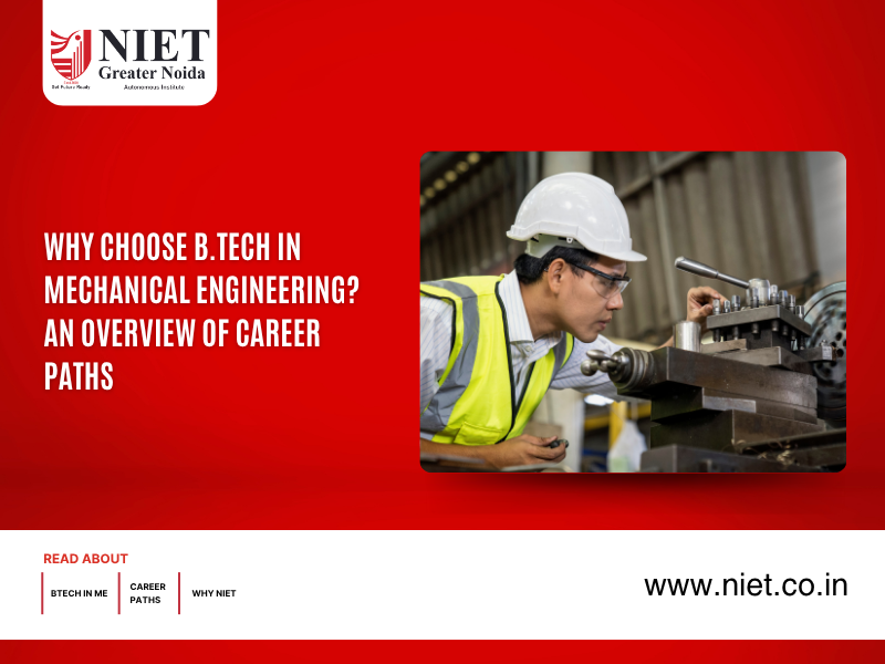 Why Choose B.Tech in Mechanical Engineering? An Overview of Career Paths