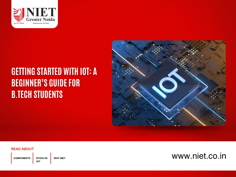 Getting Started with IoT: A Beginner’s Guide for B.Tech Students