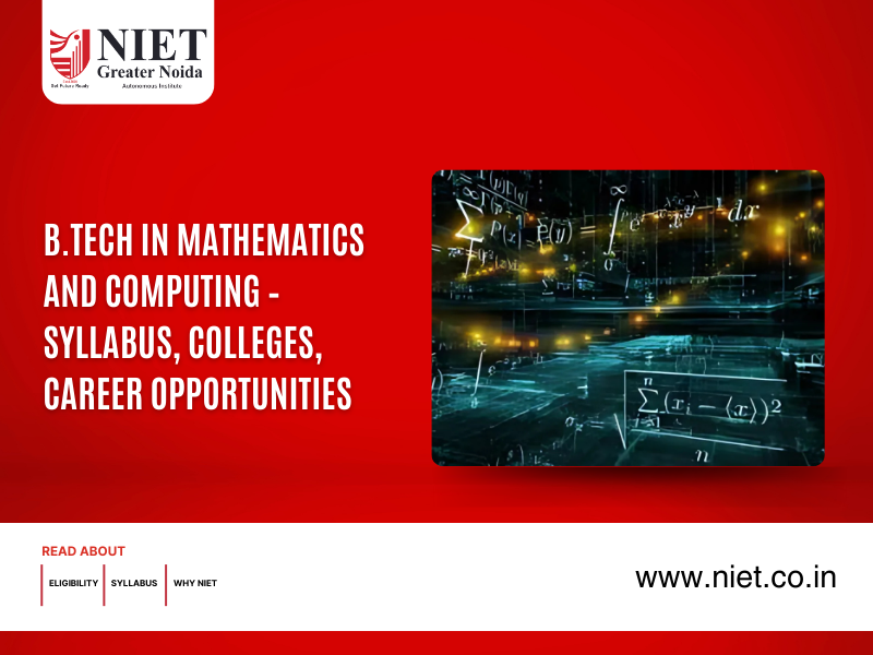 B.Tech in Mathematics and Computing – Syllabus, Colleges, Career Opportunities