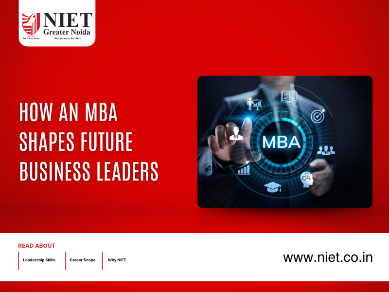 How an MBA Shapes Future Business Leaders
