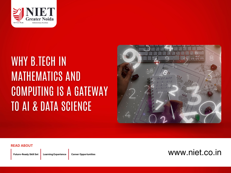 Why B.Tech in Mathematics and Computing Is a Gateway to AI & Data Science