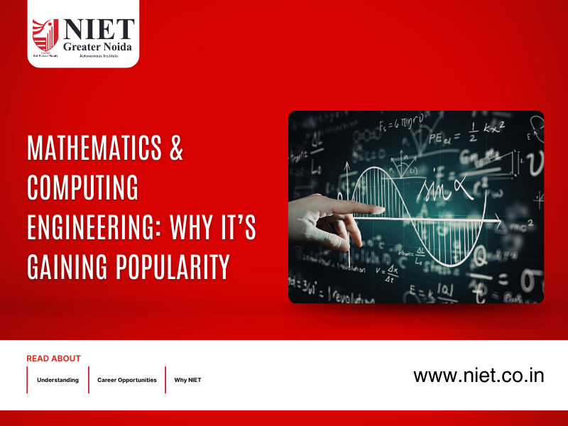 Mathematics & Computing Engineering: Why It’s Gaining Popularity