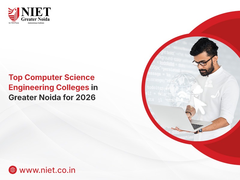 Top Computer Science Engineering Colleges In Greater Noida For 2026