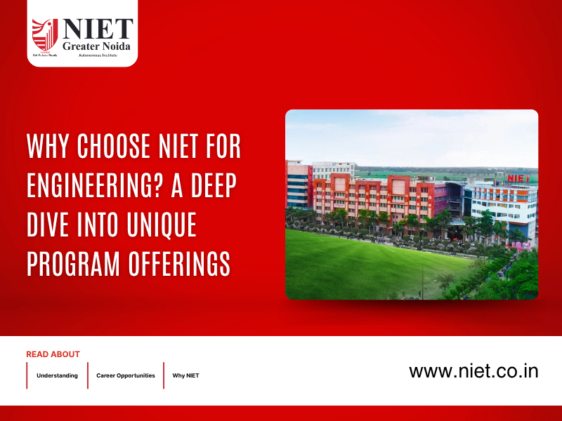 Why Choose NIET for Engineering? A Deep Dive into Unique Program Offerings