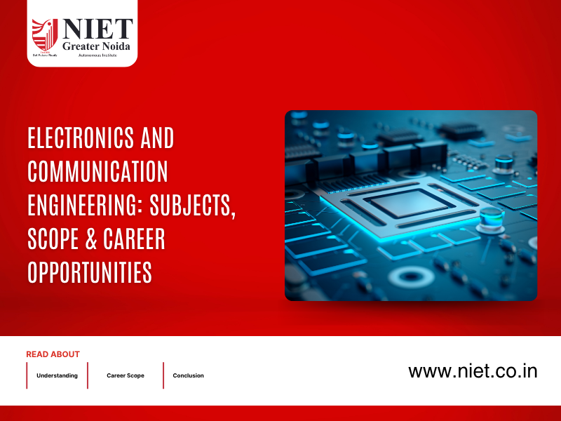 Electronics and Communication Engineering: Subjects, Scope & Career Opportunities