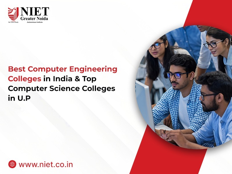 Best Computer Engineering Colleges in India & Top Computer Science Colleges in U.P