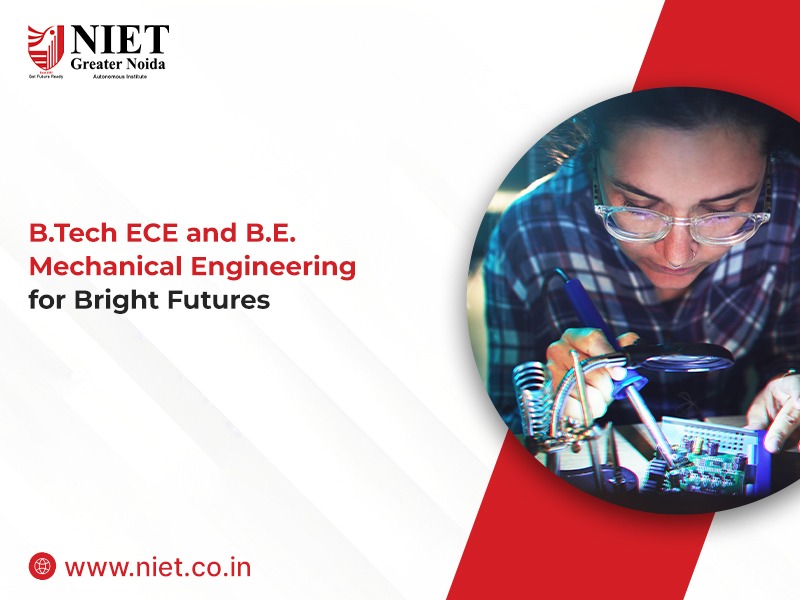 B.Tech ECE and B.E. Mechanical Engineering for Bright Futures