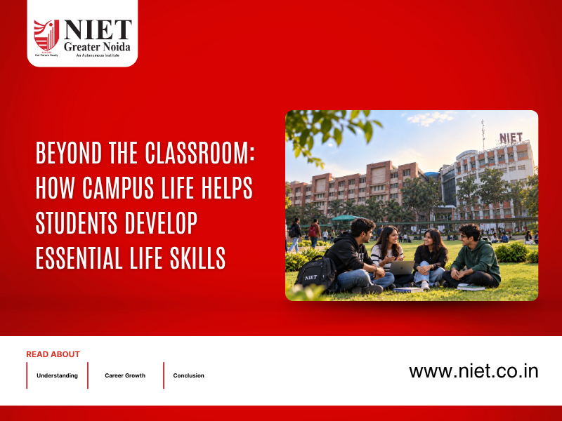 Beyond the Classroom: How Campus Life Helps Students Develop Essential Life Skills