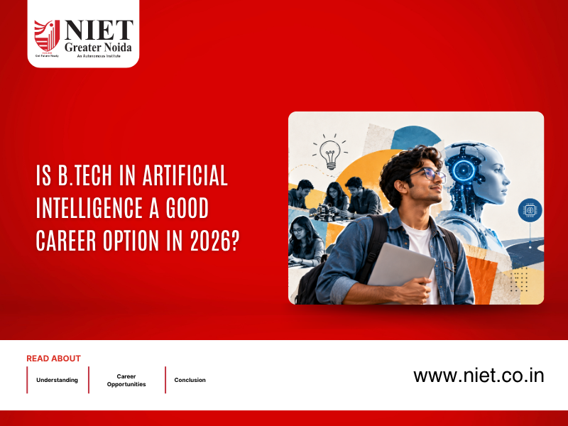 Is B.Tech in Artificial Intelligence a Good Career Option in 2026?
