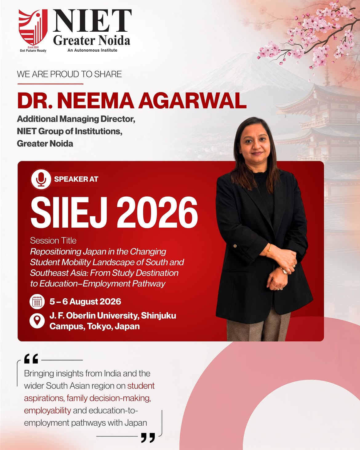 NIET Greater Noida proudly shares that Dr. Neema Agarwal will speak at SIIEJ 2026, Japan, on the future of international education and Japan-India student mobility.