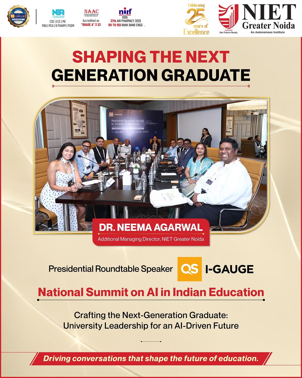 NIET Greater Noida celebrates Dr. Neema Agarwal’s participation as a Presidential Roundtable Speaker at the QS I-GAUGE National Summit on AI in Indian Education.